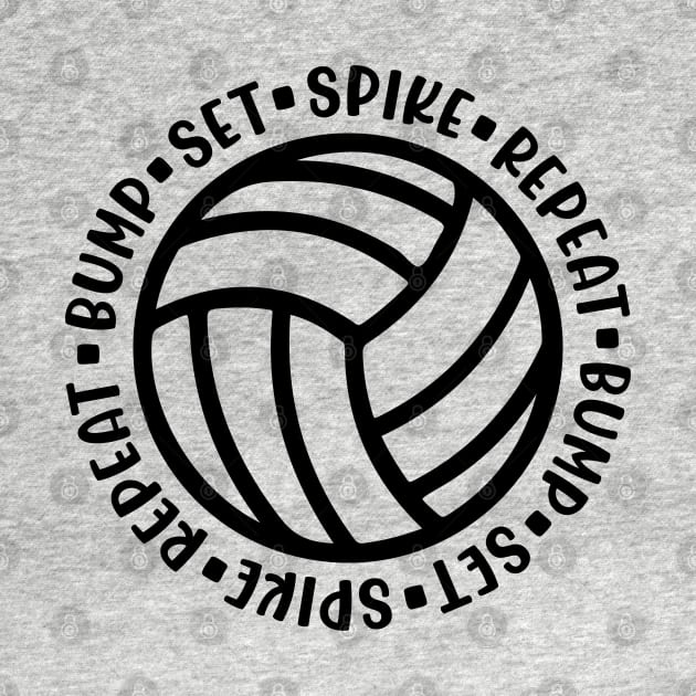 Bump Set Spike Repeat Volleyball Cute Funny by GlimmerDesigns